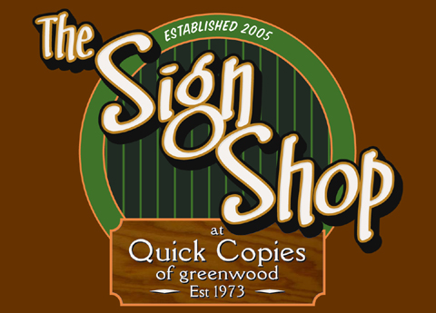 The Sign Shop @ Quick Copies of Greenwood